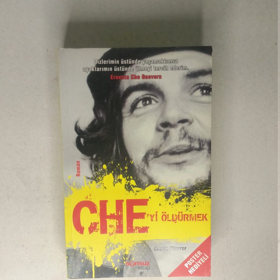 CHE'Yİ ÖLDÜRMEK