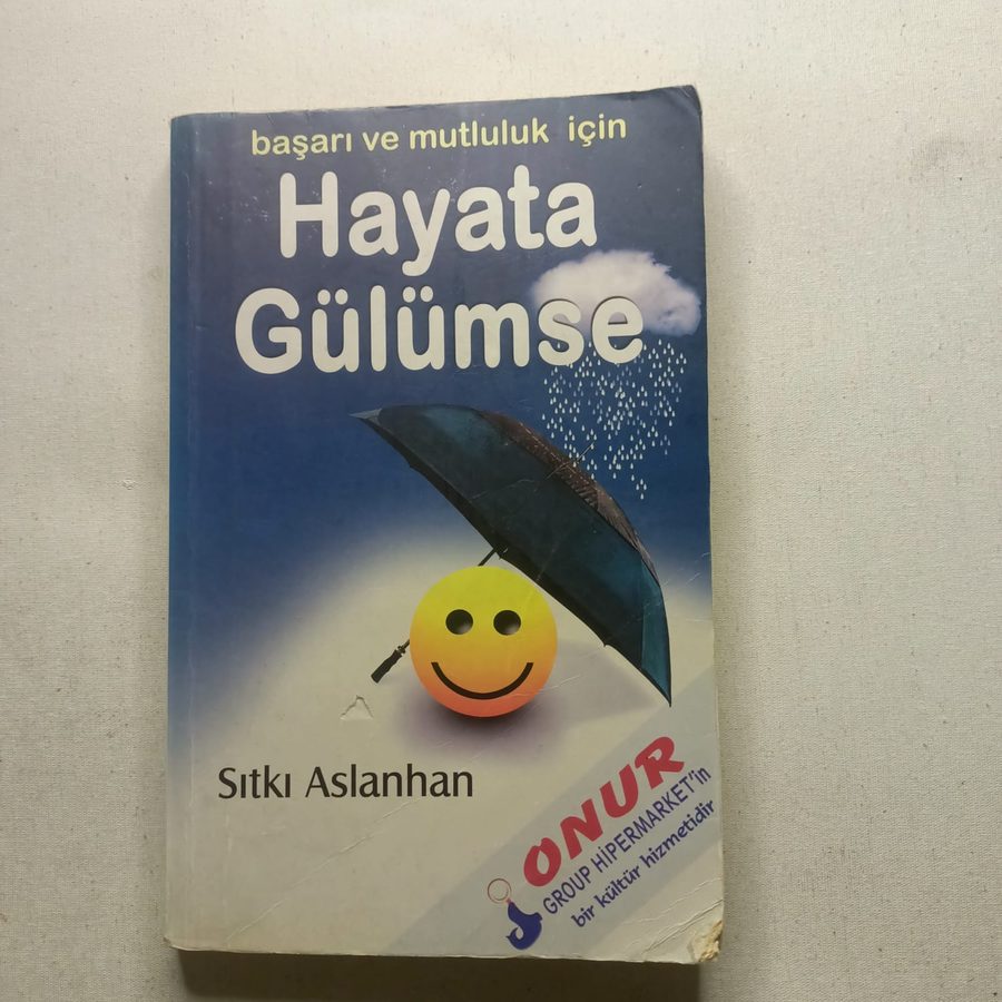 HAYATA GÜLÜMSE