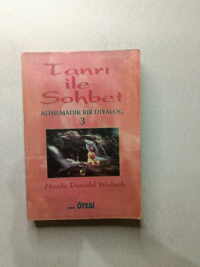 Tanrı İle Sohbet 3; Alışılmadık Bir Diyalog