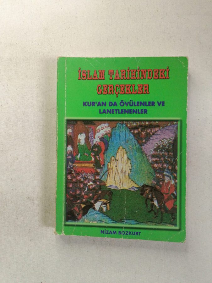 İSLAM TARİHİNDEKİ GERÇEKLER KURANDA ÖVÜLENLER VE LANETLENENLER