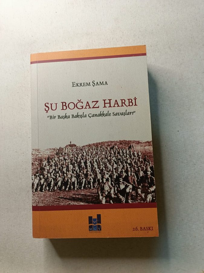 ŞU BOĞAZ HARBİ - BİR BAŞKA BAKIŞLA ÇANAKKALE SAVAŞLARI