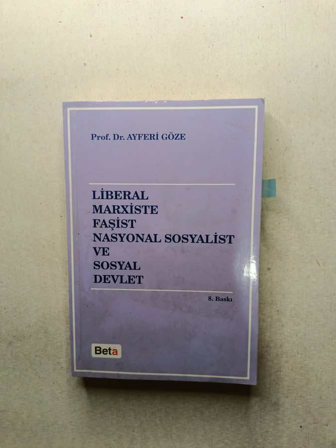 Liberal Marxiste Faşist Nasyonal Sosyalist ve Sosyal Devlet