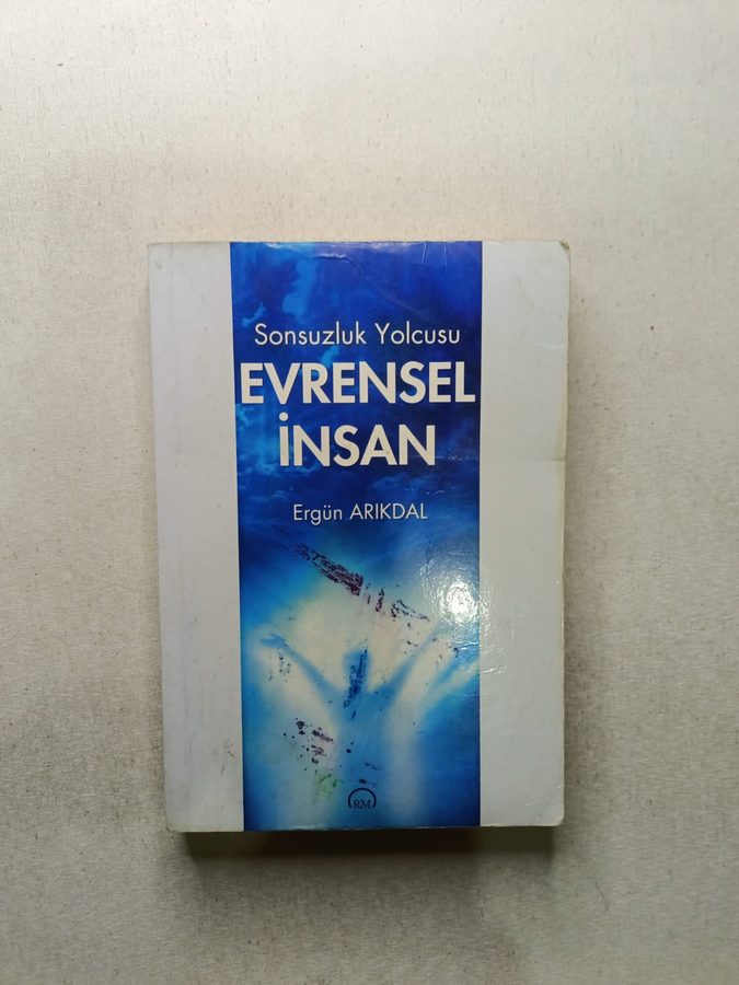 Sonsuzluk Yolcusu Evrensel İnsan