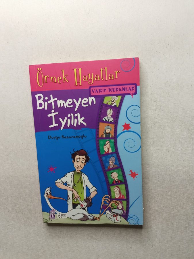Bitmeyen İyilik Vakıf Kuranlar - Örnek Hayatlar 3