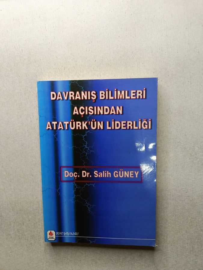 DAVRANIŞ BİLİMLERİ AÇISINDAN ATATÜRK'ÜN LİDERLİĞİ