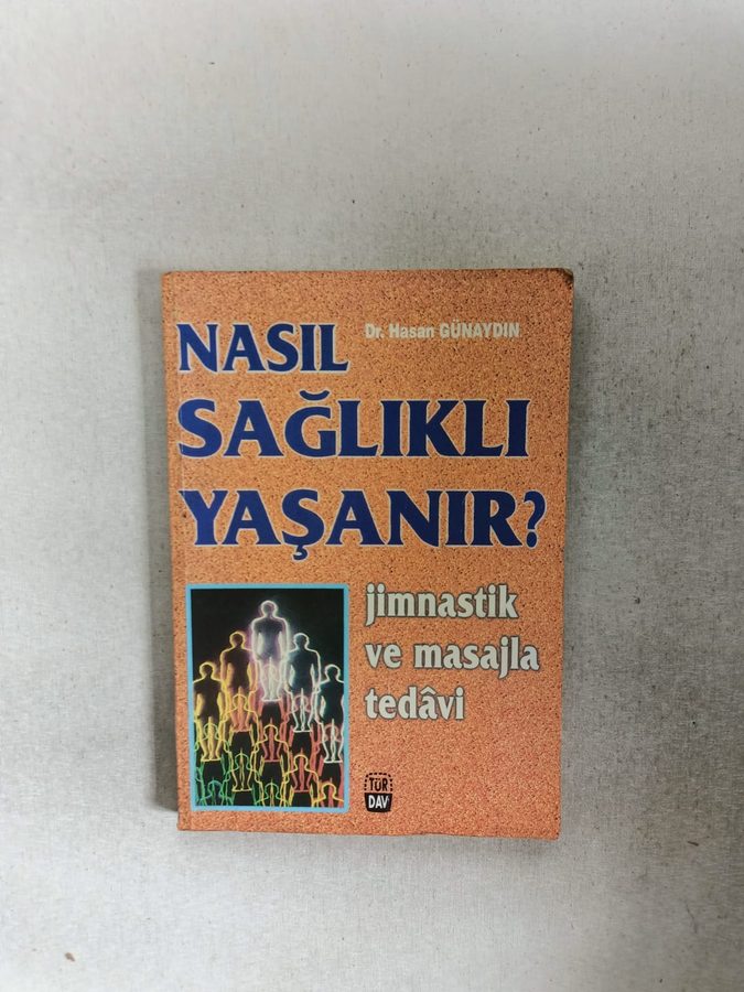 Nasıl Sağlıklı Yaşanır? Jimnastik ve Masajla Tedavi
