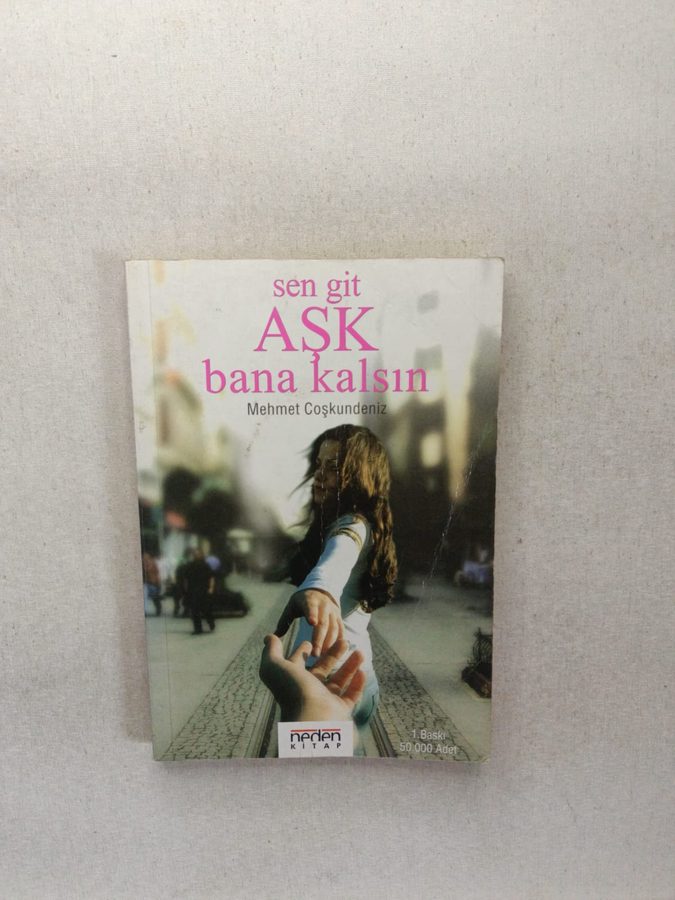 Sen Git Aşk Bana Kalsın