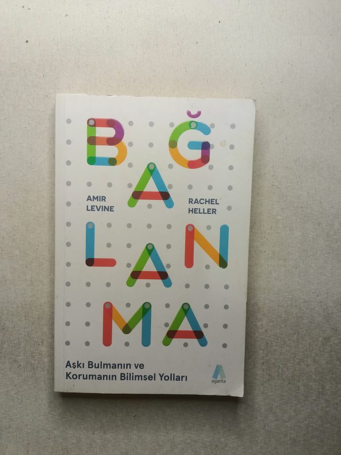 Bağlanma-Aşkı Bulmanın Ve Korumanın Yolları